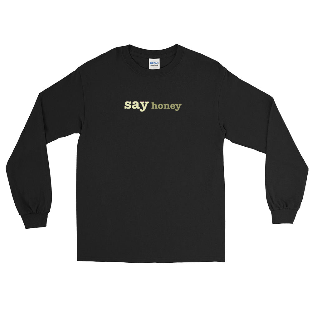 Say Honey long sleeve tee