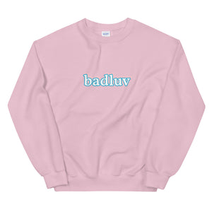 badluv crewneck